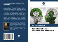 Produktbild: Der internationale Mediator: Ein Handbuch