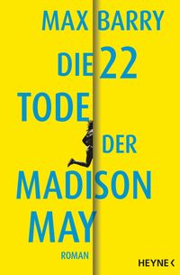 Bild vom Artikel Die 22 Tode der Madison May vom Autor Max Barry