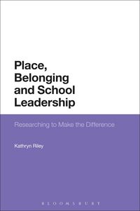 Produktbild: Place, Belonging and School Leadership