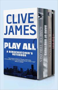 Produktbild: James, C: Play All - A Bingewatcher&prime;s Notebook