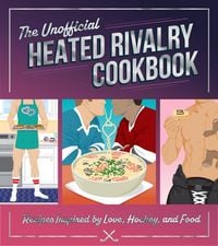 Produktbild: The Unofficial Heated Rivalry Cookbook