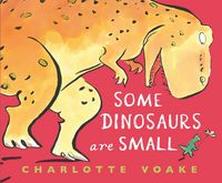 Produktbild: Voake, C: Some Dinosaurs Are Small