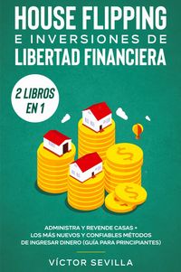Produktbild: House flipping e inversiones de libertad financiera (actualizado) 2 libros en 1