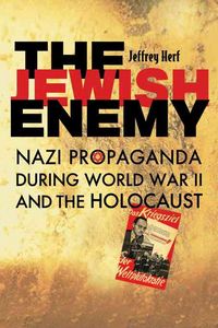 Produktbild: The Jewish Enemy: Nazi Propaganda During World War II and the Holocaust