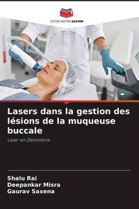 Produktbild: Lasers dans la gestion des l&eacute;sions de la muqueuse buccale