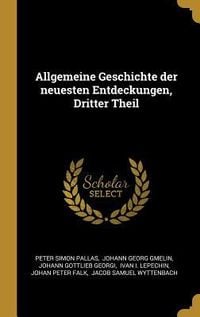 Produktbild: Allgemeine Geschichte Der Neuesten Entdeckungen, Dritter Theil