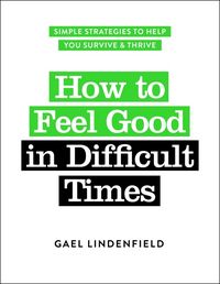 Produktbild: How to Feel Good in Difficult Times