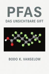 Produktbild: PFAS - Das unsichtbare Gift