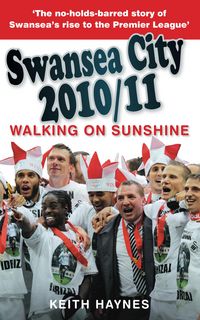 Produktbild: Swansea City 2010/11: Walking on Sunshine
