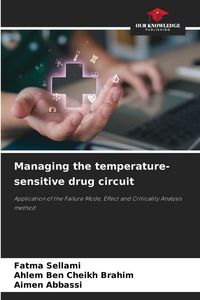 Produktbild: Managing the temperature-sensitive drug circuit