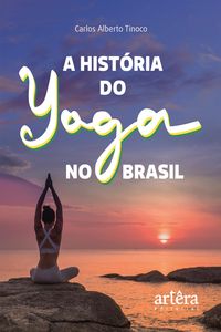 Produktbild: A Hist&oacute;ria do Yoga no Brasil