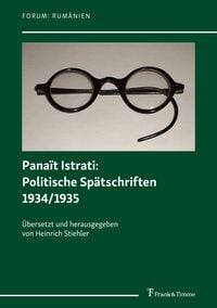 Produktbild: Pana&iuml;t Istrati: Politische Sp&auml;tschriften 1934/1935