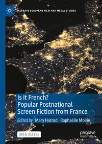 Produktbild: Is it French? Popular Postnational Screen Fiction from France