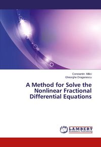 Produktbild: A Method for Solve the Nonlinear Fractional Differential Equations
