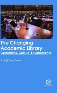 Produktbild: The Changing Academic Library: Operations, Culture, Environments
