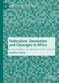 Produktbild: Federalism, Devolution and Cleavages in Africa