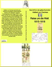 Bild vom Artikel Reise um die Welt 1815 bis 1815  - Band 227e in der maritimen gelben Buchreihe - bei Jürgen Ruszkowski vom Autor Adelbert Chamisso