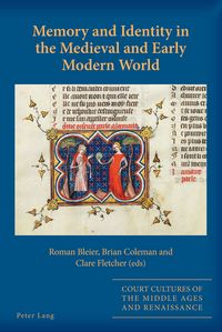 Produktbild: Memory and Identity in the Medieval and Early Modern World