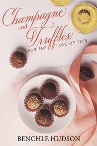Produktbild: Champagne and Truffles: For the Love of Tess