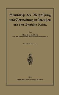 Produktbild: Grundri&szlig; der Verfassung und Verwaltung in Preu&szlig;en und dem Deutschen Reiche