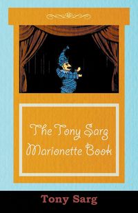 Produktbild: The Tony Sarg Marionette Book