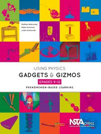 Produktbild: Using Physics Gadgets and Gizmos, Grades 9-12