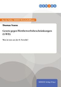 Produktbild: Gesetz gegen Wettbewerbsbeschr&auml;nkungen (GWB)