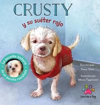 Produktbild: Crusty y su su&eacute;ter rojo - La incre&iacute;ble historia de un perrito rescatado de las calles