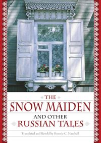 Produktbild: The Snow Maiden and Other Russian Tales