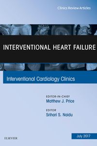 Produktbild: Interventional Heart Failure, An Issue of Interventional Cardiology Clinics