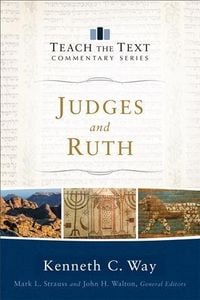 Produktbild: Judges and Ruth (Teach the Text Commentary Series)