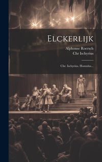 Produktbild: Elckerlijk: Chr. Ischyrius. Homulus...