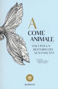 Produktbild: A come animale. Voci per un bestiario dei sentimenti