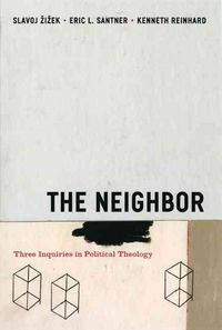 Produktbild: The Neighbor: Three Inquiries in Political Theology