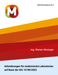 Produktbild: Anforderungen f&uuml;r medizinische Laboratorien auf Basis der ISO 15189:2022