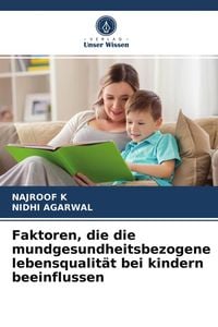 Produktbild: Faktoren, die die mundgesundheitsbezogene lebensqualit&auml;t bei kindern beeinflussen