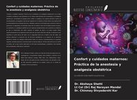 Produktbild: Confort y cuidados maternos: Pr&aacute;ctica de la anestesia y analgesia obst&eacute;trica