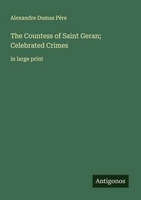 Produktbild: The Countess of Saint Geran; Celebrated Crimes