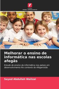 Produktbild: Melhorar o ensino de inform&aacute;tica nas escolas afeg&atilde;s