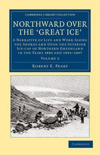 Produktbild: Northward Over the Great Ice - Volume 2