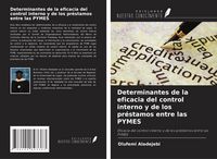 Produktbild: Determinantes de la eficacia del control interno y de los pr&eacute;stamos entre las PYMES