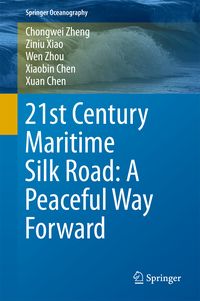 Produktbild: 21st Century Maritime Silk Road: A Peaceful Way Forward