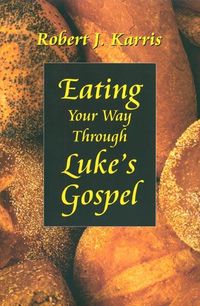 Produktbild: Eating Your Way Through Luke's Gospel