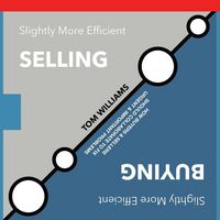 Produktbild: Slightly More Efficient Selling | Slightly More Efficient Buying