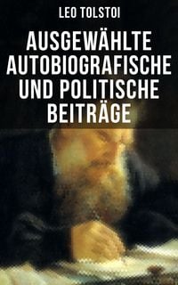 Produktbild: Ausgew&auml;hlte autobiografische und politische Beitr&auml;ge