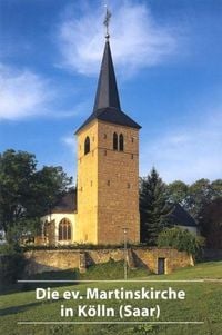 Produktbild: Die ev. Martinskirche in K&ouml;lln (Saar)