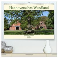 Produktbild: Hannoversches Wendland Vertr&auml;umtes Landleben (hochwertiger Premium Wandkalender 2026 DIN A2 quer), Kunstdruck in Hochglanz
