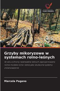 Produktbild: Grzyby mikoryzowe w systemach rolno-le&iquest;nych
