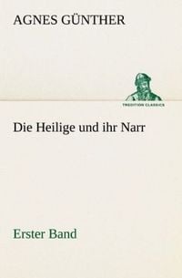 Produktbild: Die Heilige und ihr Narr. Erster Band