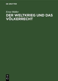 Produktbild: Der Weltkrieg und das V&ouml;lkerrecht